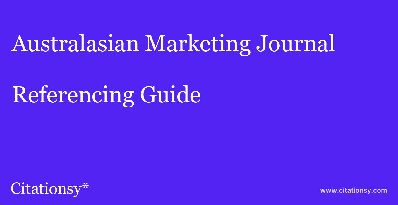 cite Australasian Marketing Journal  — Referencing Guide
